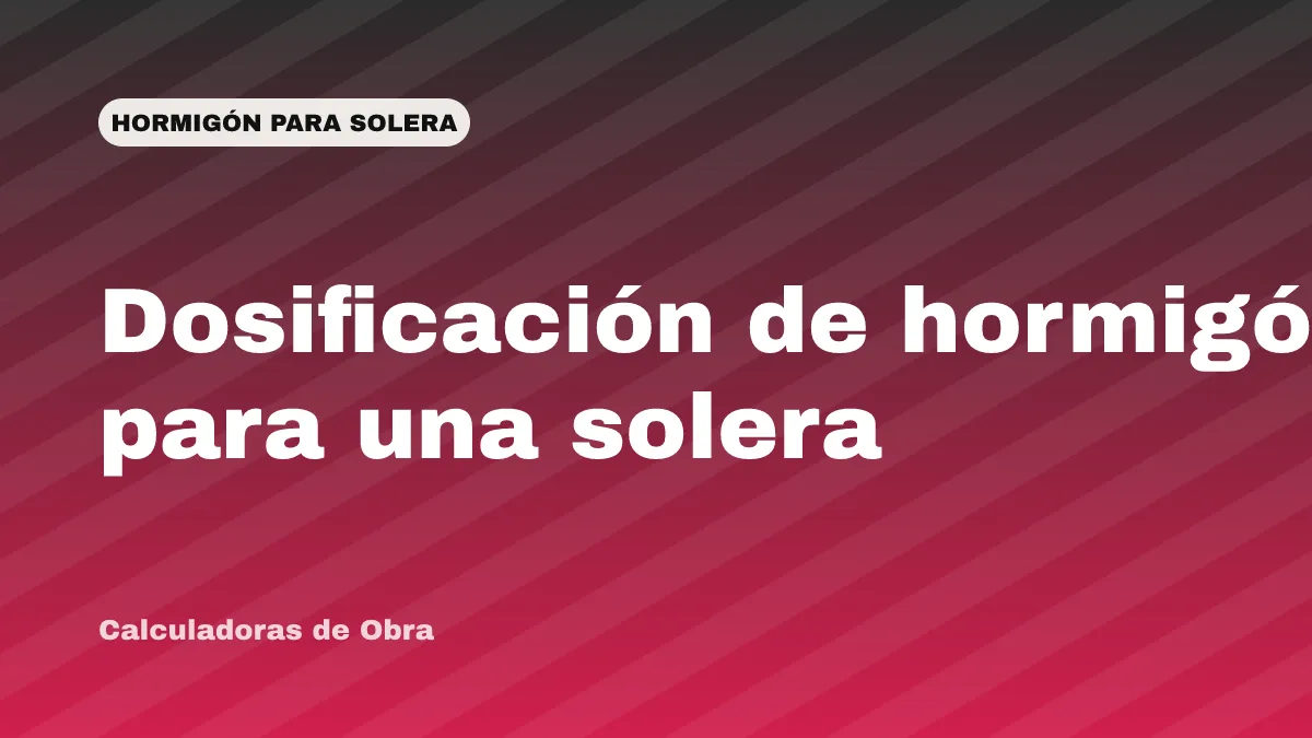 Dosificación de hormigón para una solera